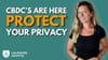 CBDC's Are Here: Protect Your Privacy